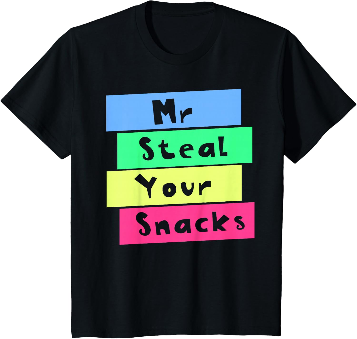 Food Lovers Snacks - Mr Steal Your Snacks T-shirt drôle